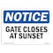 Signmission OSHA Notice, 3.5" Height, Gate Closes At Sunset Sign, 5" X 3.5", Landscape OS-NS-D-35-L-13084 - alternate 1